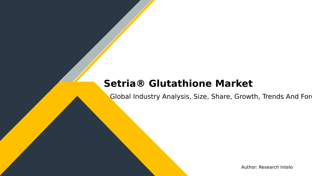 Setria® Glutathione Market Research Report 2033